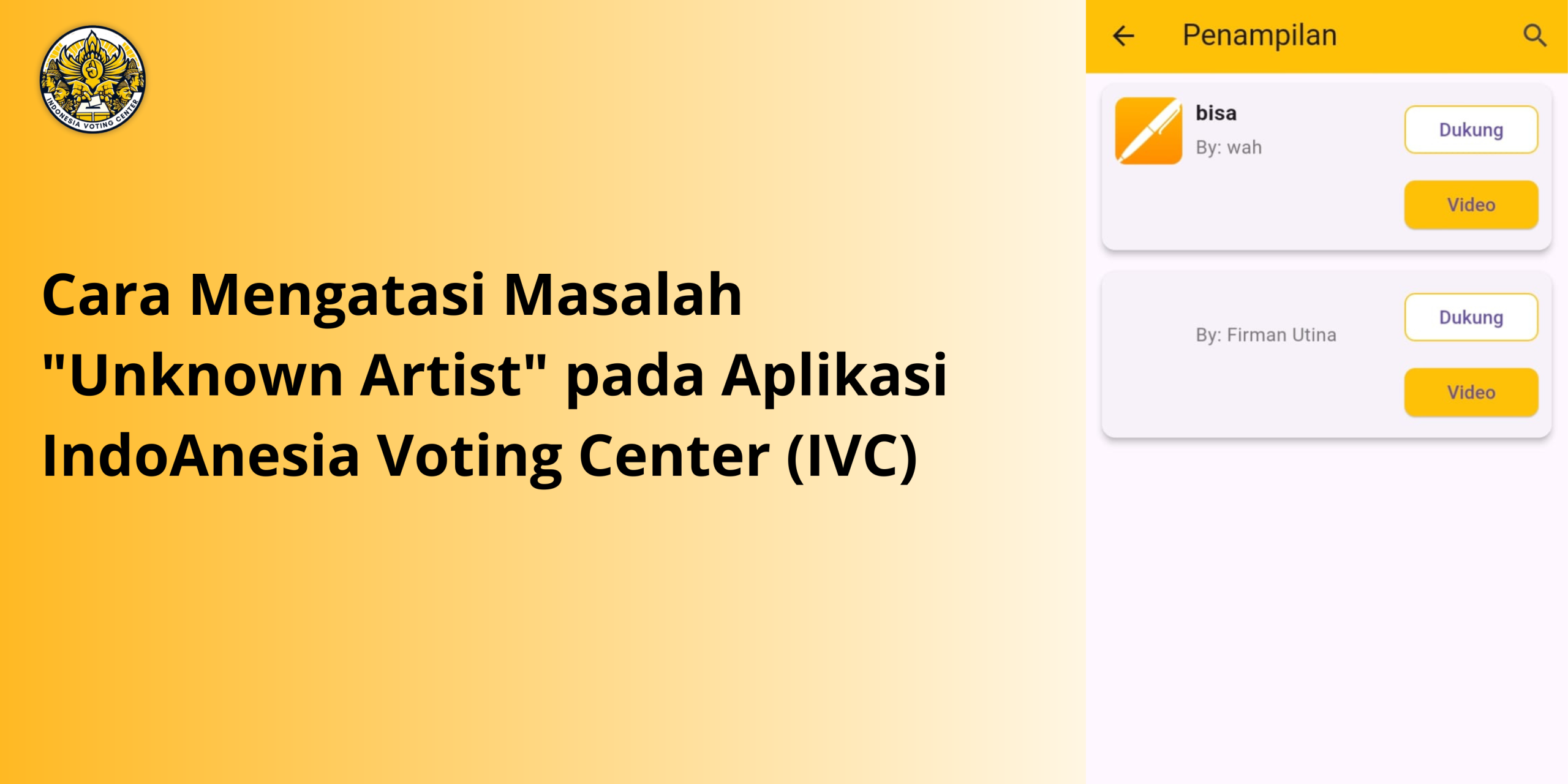 Cara Mengatasi Masalah “Unknown Artist” pada Aplikasi Indonesia Voting Center (IVC)